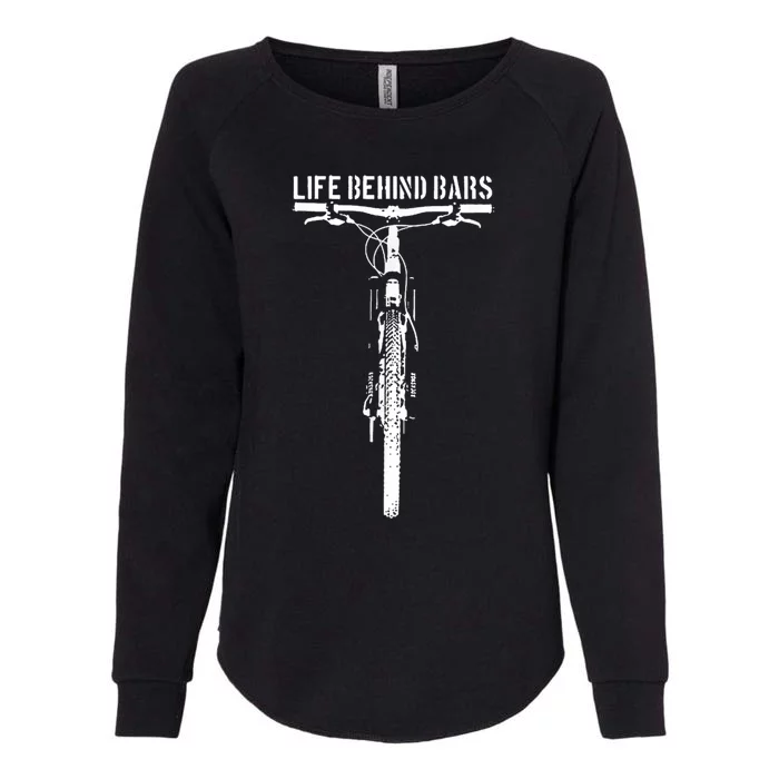 Life Behind Bars, Bicycle, Bicycling, Bike, Cycling Lovers Womens California Wash Sweatshirt