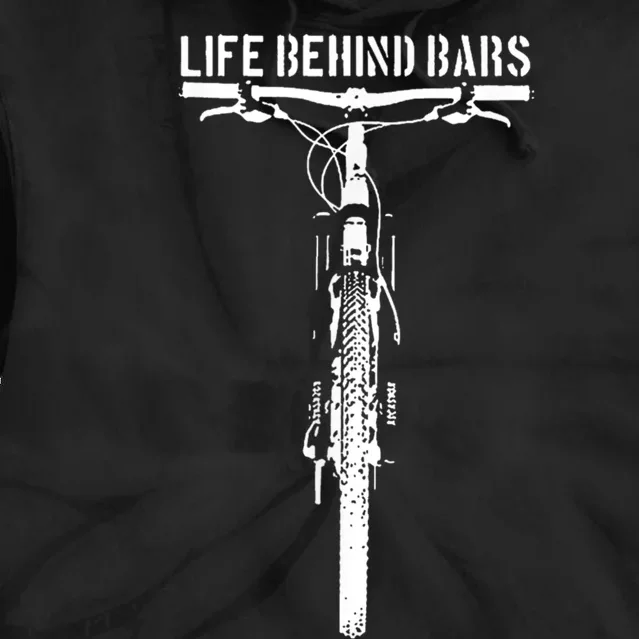 Life Behind Bars, Bicycle, Bicycling, Bike, Cycling Lovers Tie Dye Hoodie