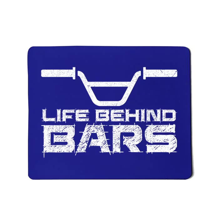 Life Behind Bars Bmx Gift Mousepad