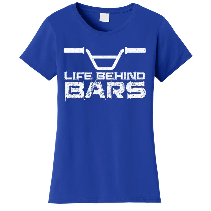 Life Behind Bars Bmx Gift Women's T-Shirt