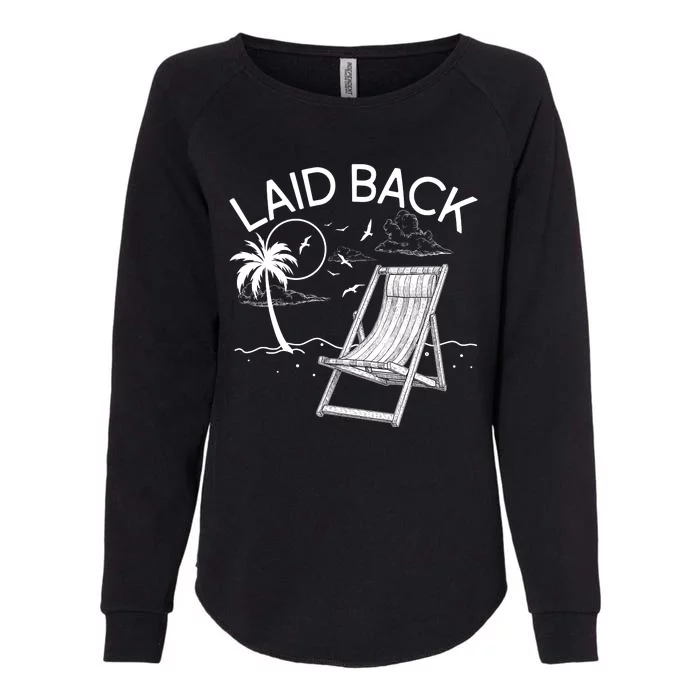 Laid Back Beach Vacation Time Womens California Wash Sweatshirt