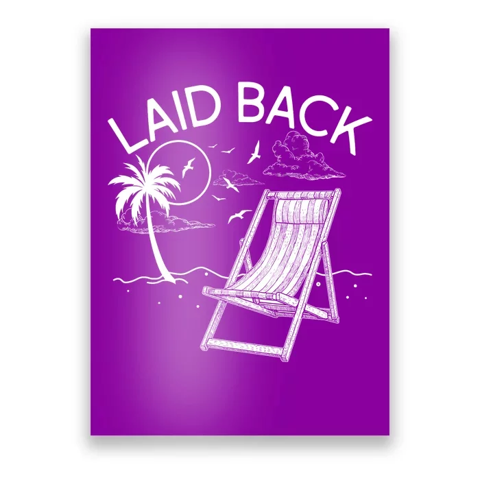 Laid Back Beach Vacation Time Poster