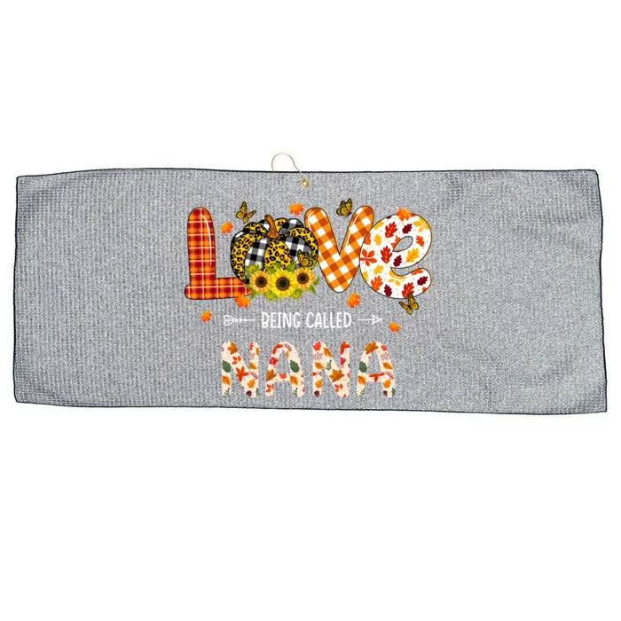 Love Being Called Nana Leopard Plaid Pumpkin Thanksgiving Cute Gift Large Microfiber Waffle Golf Towel