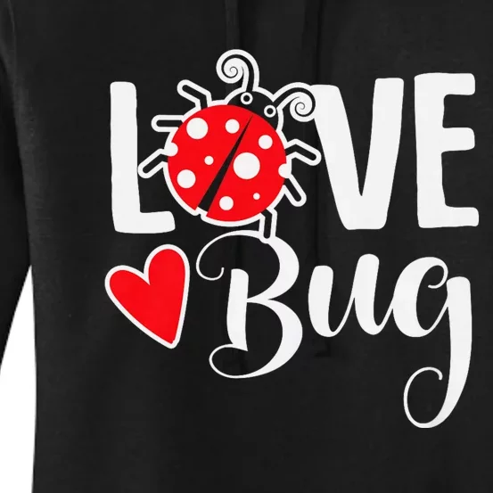 Love Bug Cute ValentineS Day Party Ladybug Women's Pullover Hoodie