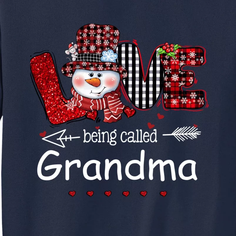 Love being called Grandma Snowman Christmas Red Plaid Xmas Tall Sweatshirt