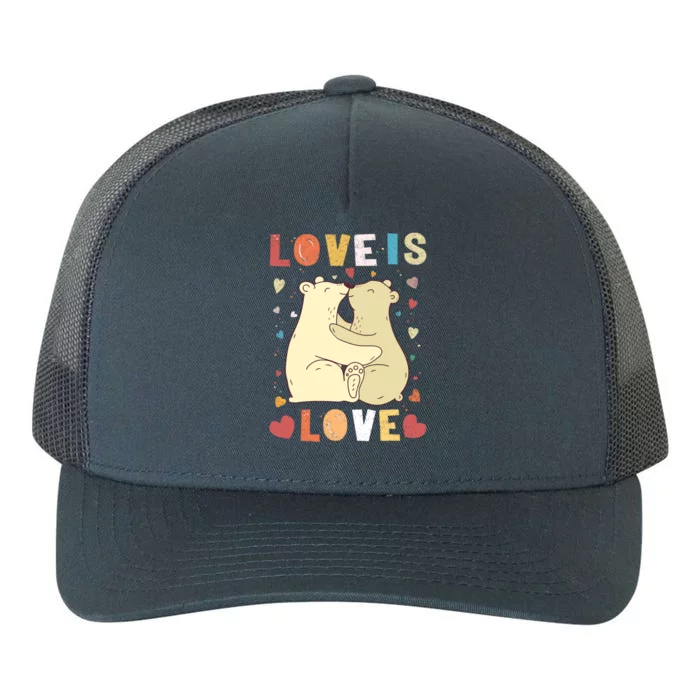 Love Bear Couple Meaningful Gift Love Is Love Meaningful Gift Cuddly Bears Gift Yupoong Adult 5-Panel Trucker Hat