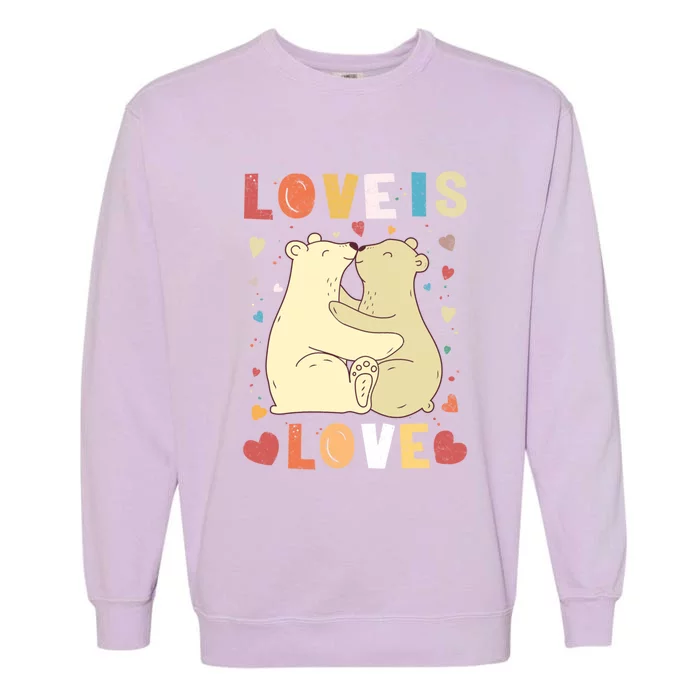 Love Bear Couple Meaningful Gift Love Is Love Meaningful Gift Cuddly Bears Gift Garment-Dyed Sweatshirt