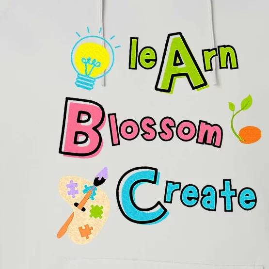 Learn Blossom Create Back To School Positive Abc Teacher Performance Fleece Hoodie