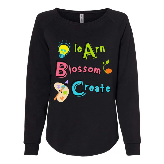 Learn Blossom Create Back To School Positive Abc Teacher Womens California Wash Sweatshirt