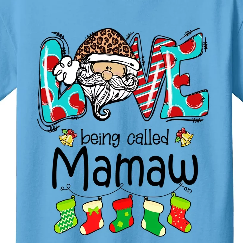 Love Being Called Mamaw Santa Claus Funny Christmas Gift Kids T-Shirt