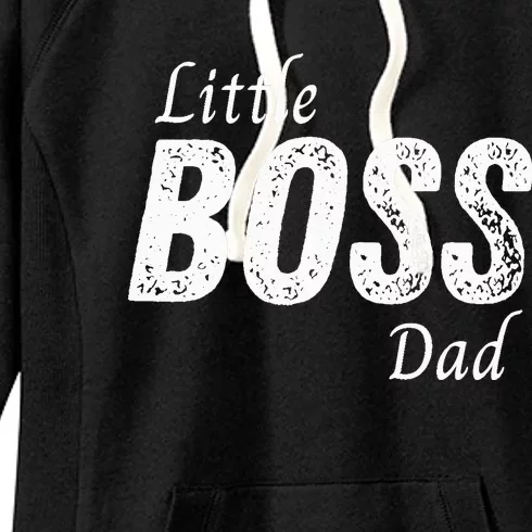 Little Boss Daddy Baby Children Boy Fathers Day Women's Fleece Hoodie