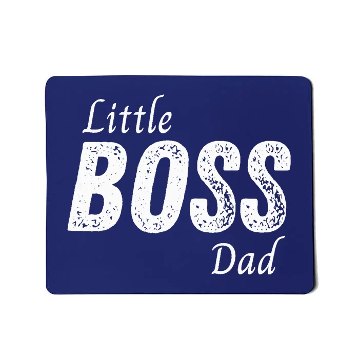 Little Boss Daddy Baby Children Boy Fathers Day Mousepad