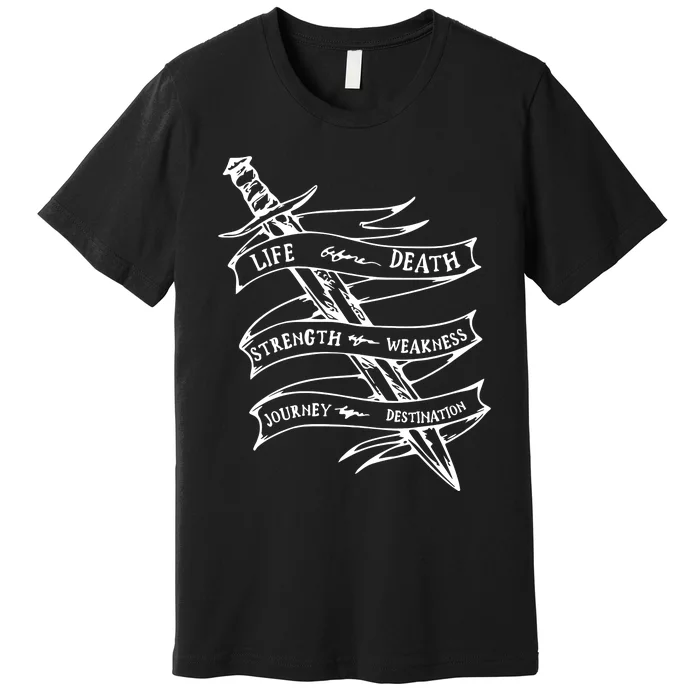 Life Before Death Strength Before Weakness Journey Before Destination Premium T-Shirt