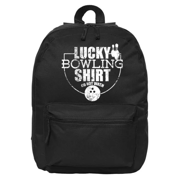 Lucky Bowling Do Not Wash Funny Quote For Bowlers 16 in Basic Backpack