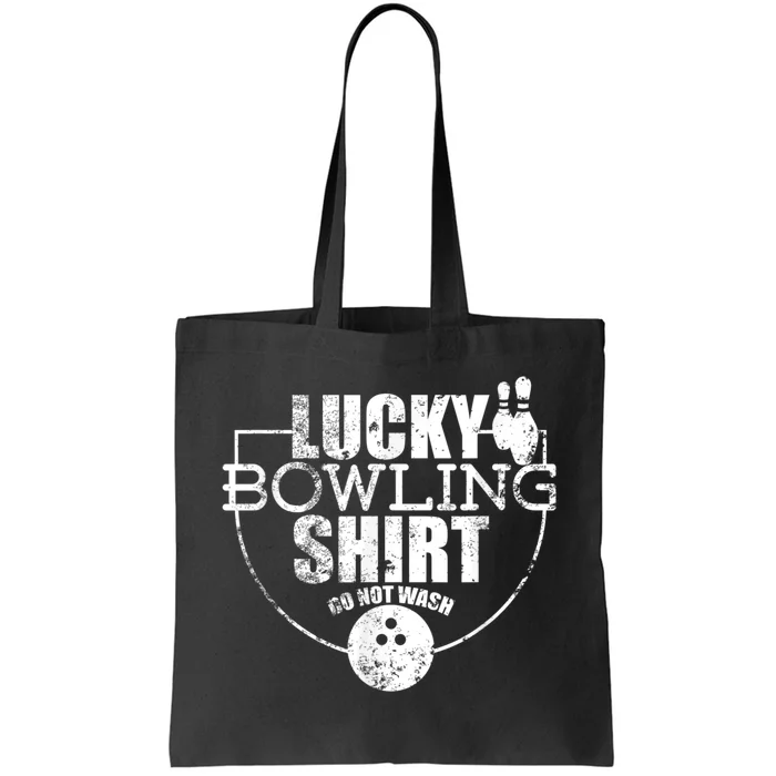 Lucky Bowling Do Not Wash Funny Quote For Bowlers Tote Bag