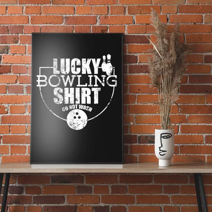 Lucky Bowling Do Not Wash Funny Quote For Bowlers Poster