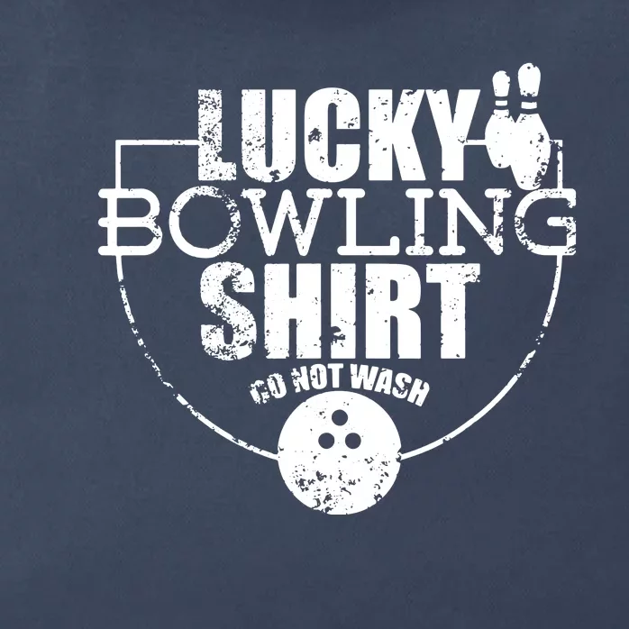 Lucky Bowling Do Not Wash Funny Quote For Bowlers Zip Tote Bag