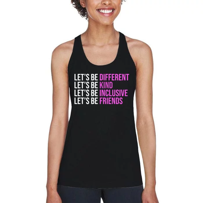 Let's Be Different Kind Inclusive Friends Women's Racerback Tank