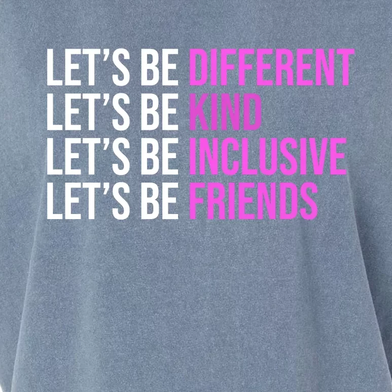 Let's Be Different Kind Inclusive Friends Garment-Dyed Women's Muscle Tee