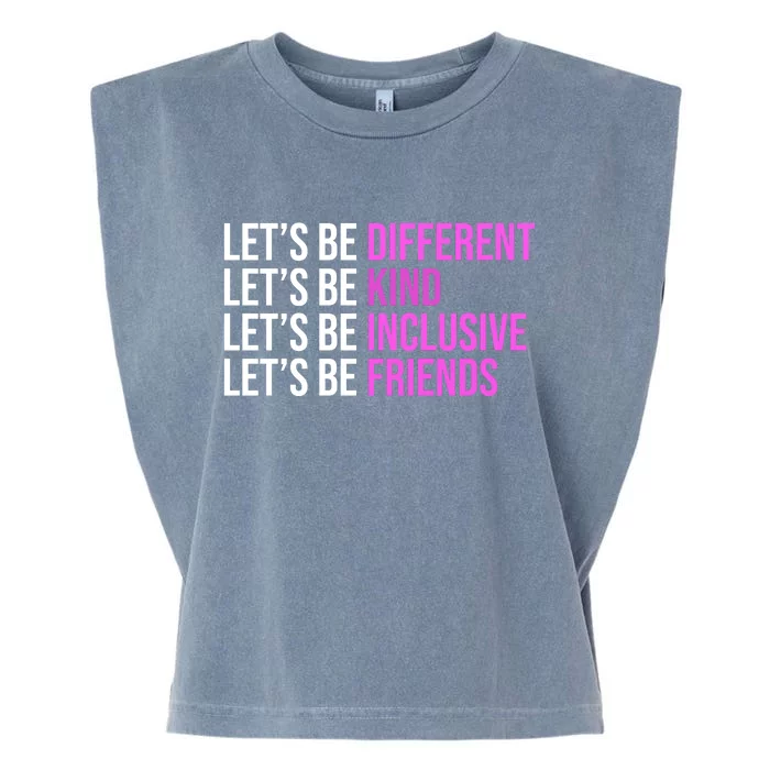 Let's Be Different Kind Inclusive Friends Garment-Dyed Women's Muscle Tee