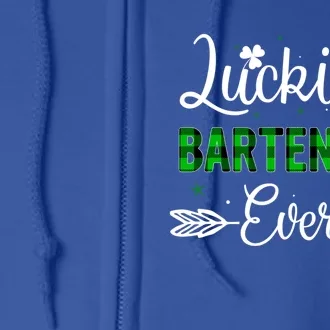 Luckiest Bartender Ever Patricks Day Best Gift For Bartender Funny Gift Full Zip Hoodie