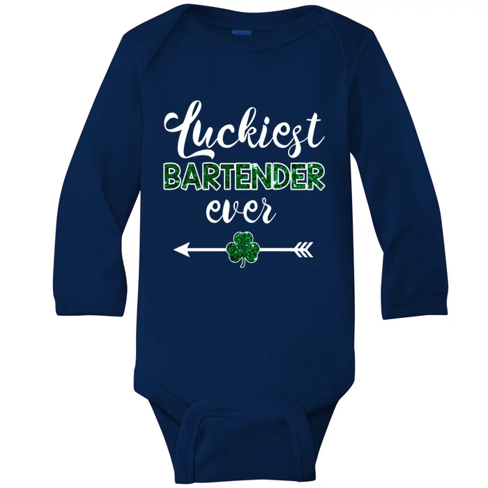 Luckiest Bartender Ever Meaningful Gift Funny St Patrick's Day Gift Baby Long Sleeve Bodysuit