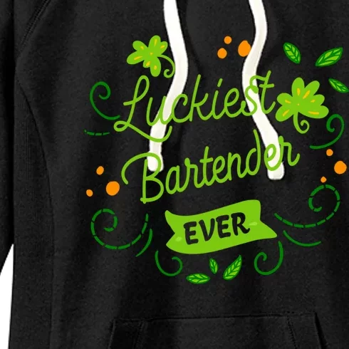 Luckiest Bartender Ever Matching St Patrick's Day Irish Gift Women's Fleece Hoodie