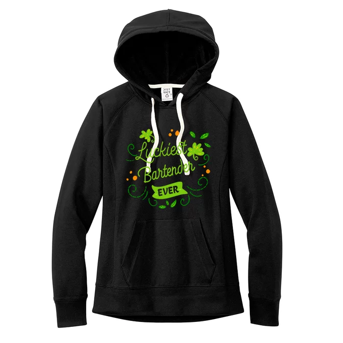 Luckiest Bartender Ever Matching St Patrick's Day Irish Gift Women's Fleece Hoodie