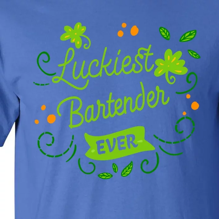 Luckiest Bartender Ever Matching St Patrick's Day Irish Gift Tall T-Shirt