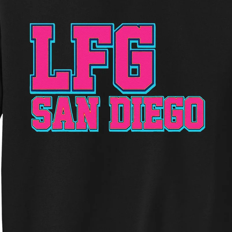 LFGSD Baseball Fan San Diego Sports LFG SD Tall Sweatshirt