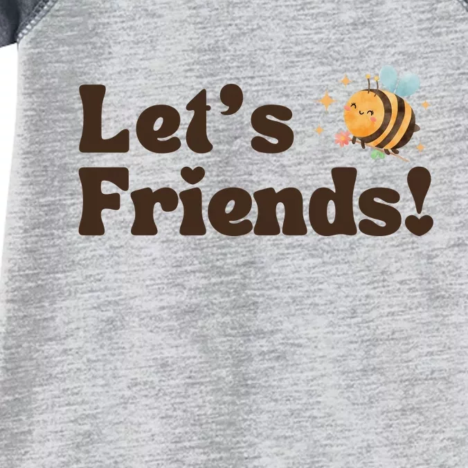 Lets Bee Friends Funny Bees Lover Infant Baby Jersey Bodysuit