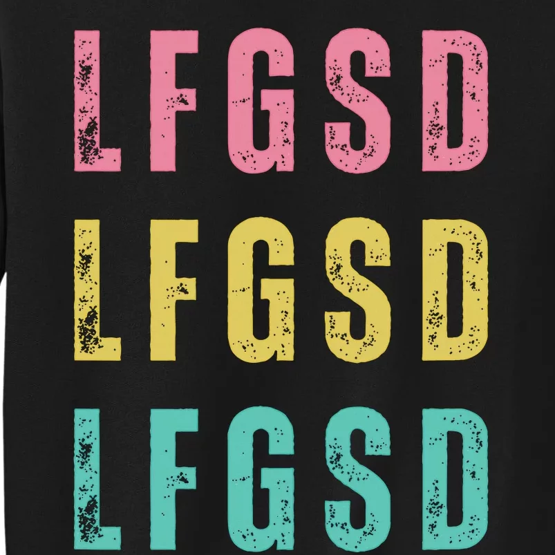 Lfgsd Baseball Fan San Diego Sports Lfg Sd LetS Go Sweatshirt