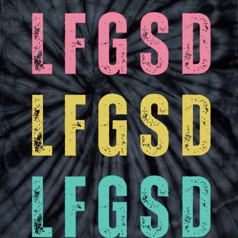 Lfgsd Baseball Fan San Diego Sports Lfg Sd LetS Go Tie-Dye T-Shirt