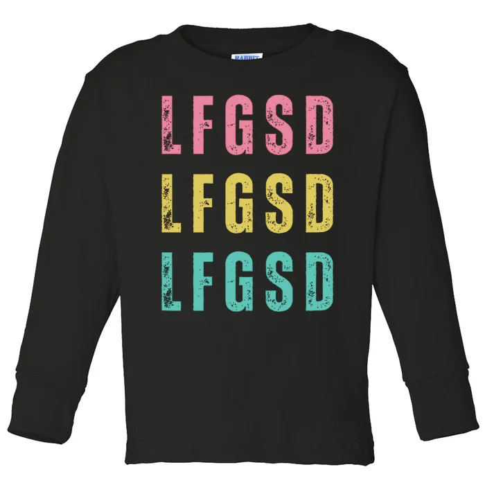 Lfgsd Baseball Fan San Diego Sports Lfg Sd LetS Go Toddler Long Sleeve Shirt