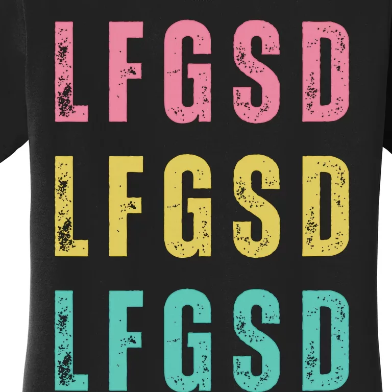 Lfgsd Baseball Fan San Diego Sports Lfg Sd LetS Go Women's T-Shirt