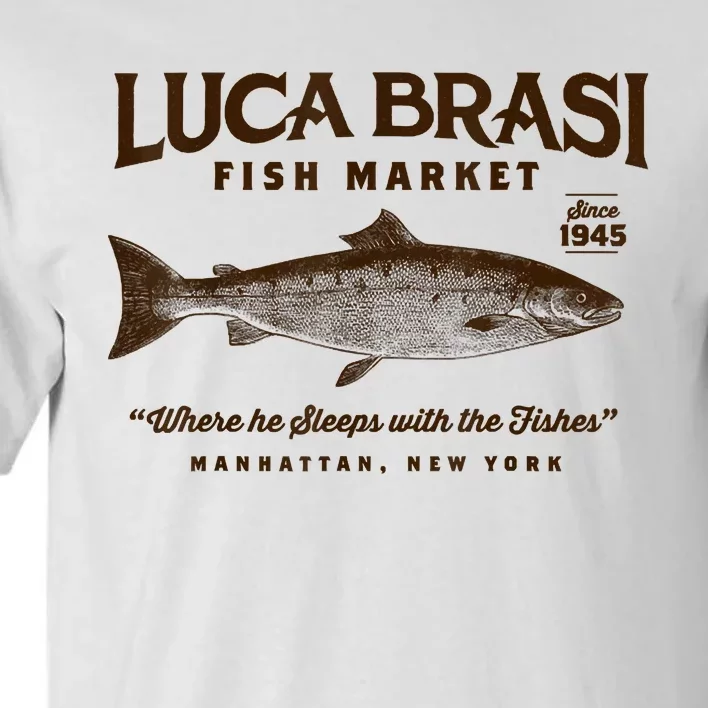 Luca Brasi Fish Market Tall T-Shirt