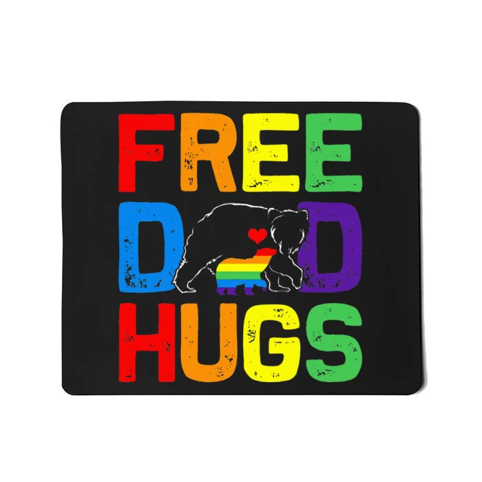 LGBTQ Bear Free Dad Hugs Proud Ally Daddy Rainbow Flag Pride Mousepad