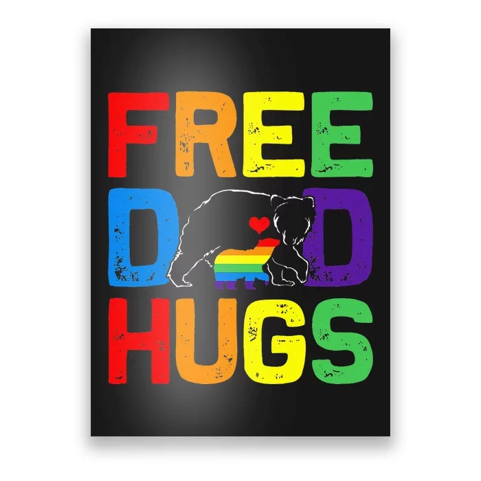 LGBTQ Bear Free Dad Hugs Proud Ally Daddy Rainbow Flag Pride Poster