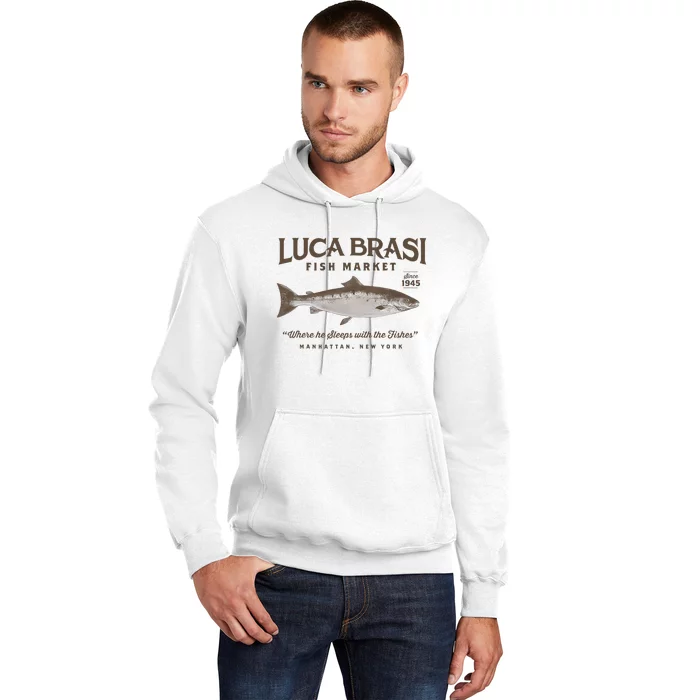 Luca Brasi Fish Market Est 1945 Fishing Hoodie