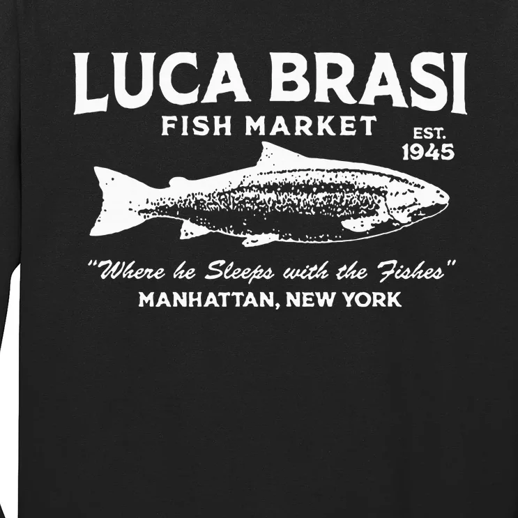 Luca Brasi Fish Market The Godfather Est 1945 Fishing Long Sleeve Shirt