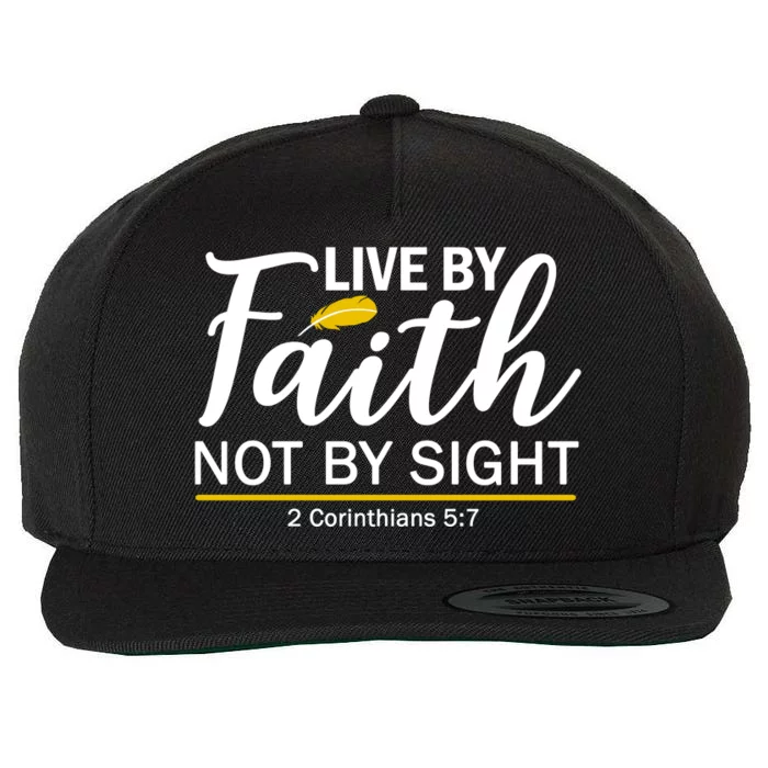 Live By Faith Not By Sight Bible Quote Wool Snapback Cap