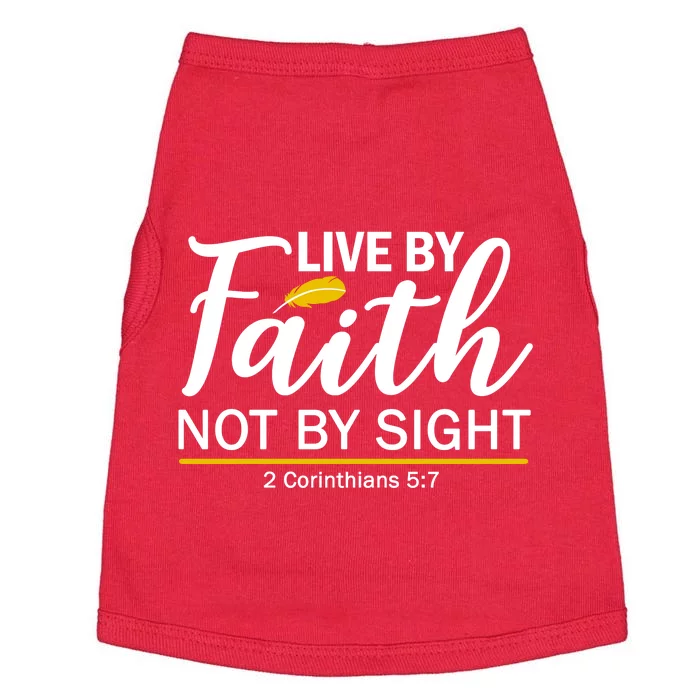 Live By Faith Not By Sight Bible Quote Doggie Tank