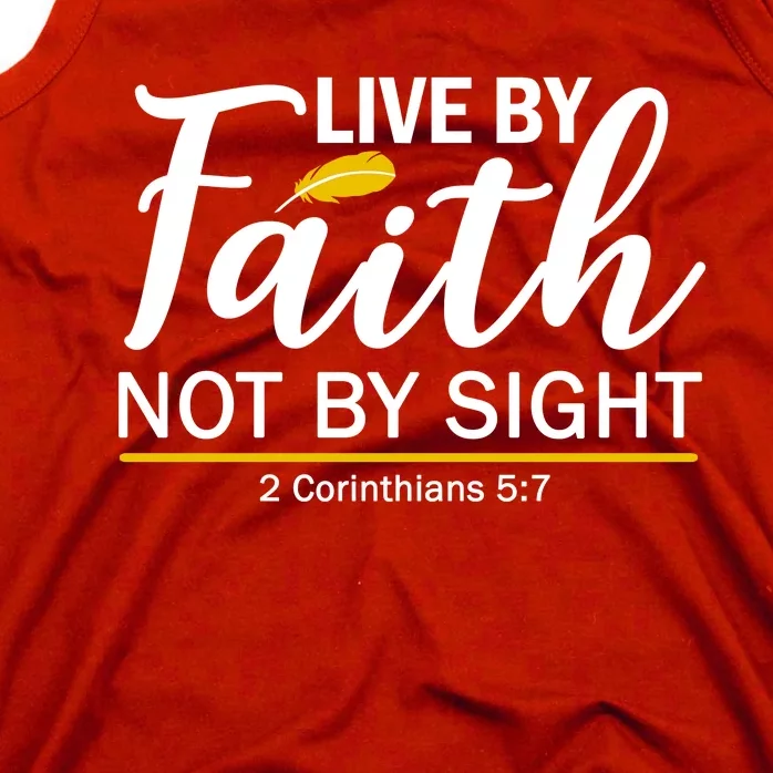 Live By Faith Not By Sight Bible Quote Tank Top