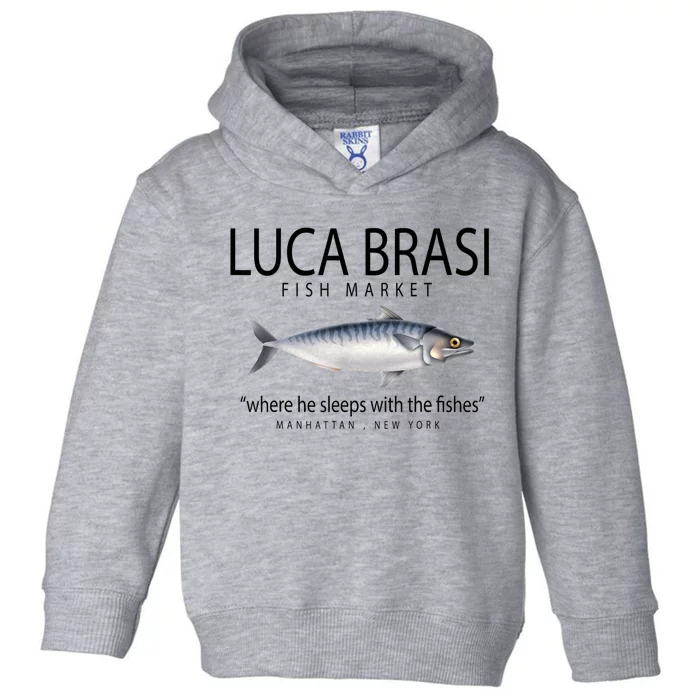 Luca Brasi Fish Market Toddler Hoodie