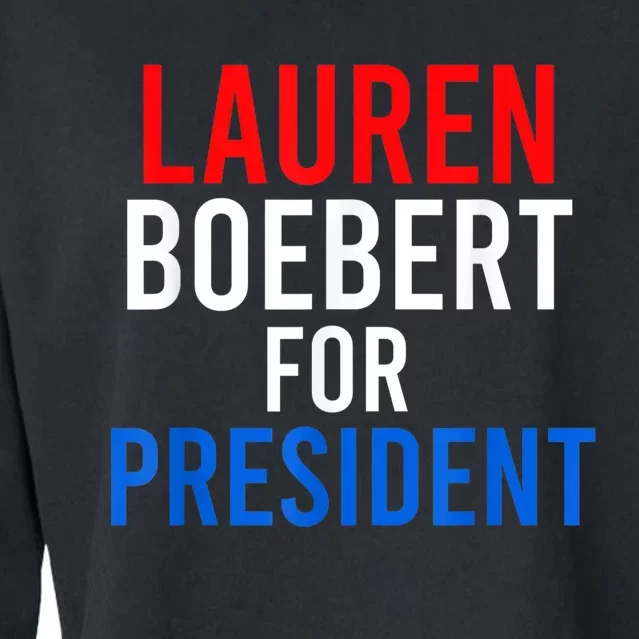 Lauren Boebert For President 2024 Cropped Pullover Crew