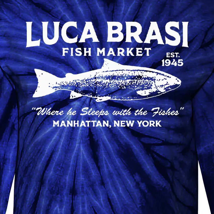 Luca Brasi Fish Market The Godfather Est 1945 Fishing Tie-Dye Long Sleeve Shirt