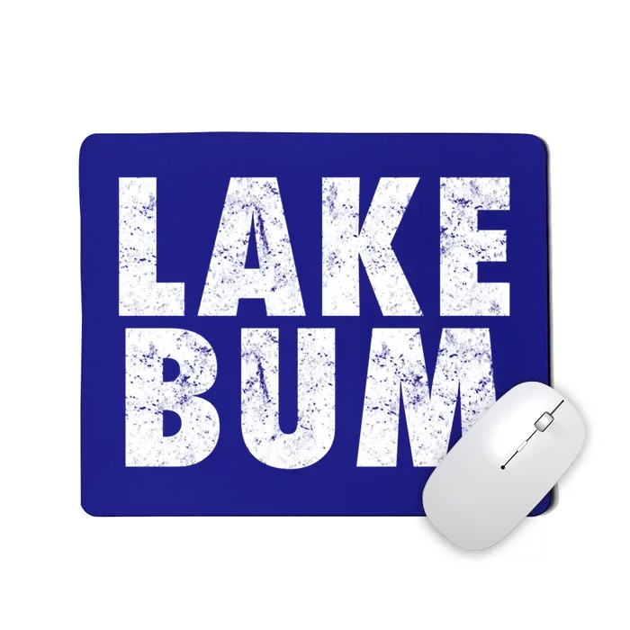 Lake Bum Gift Mousepad