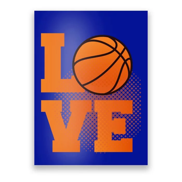 Love Basketball Gift Basketball Gift Poster