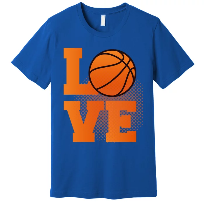 Love Basketball Gift Basketball Gift Premium T-Shirt