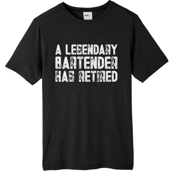 Legendary Bartender Has Retired Funny Retirement ChromaSoft Performance T-Shirt